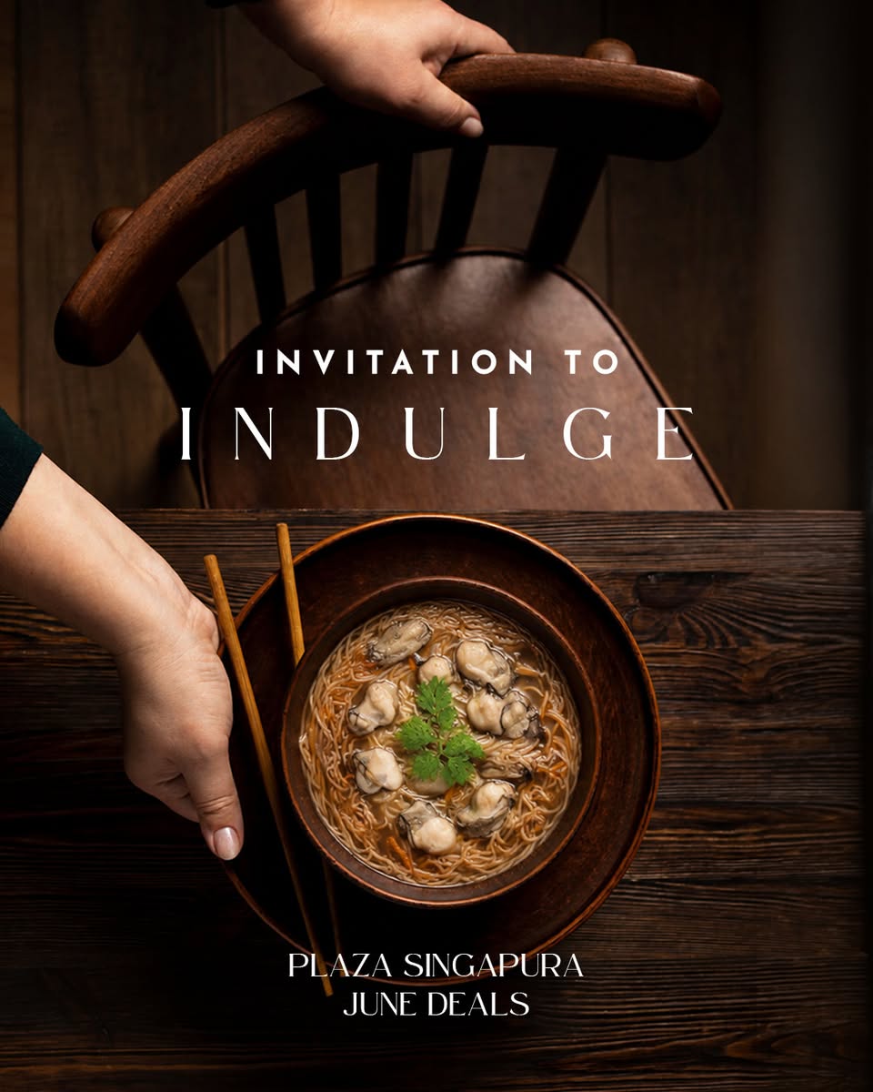 Plaza Singapura Invitation to Indulge June dining deals